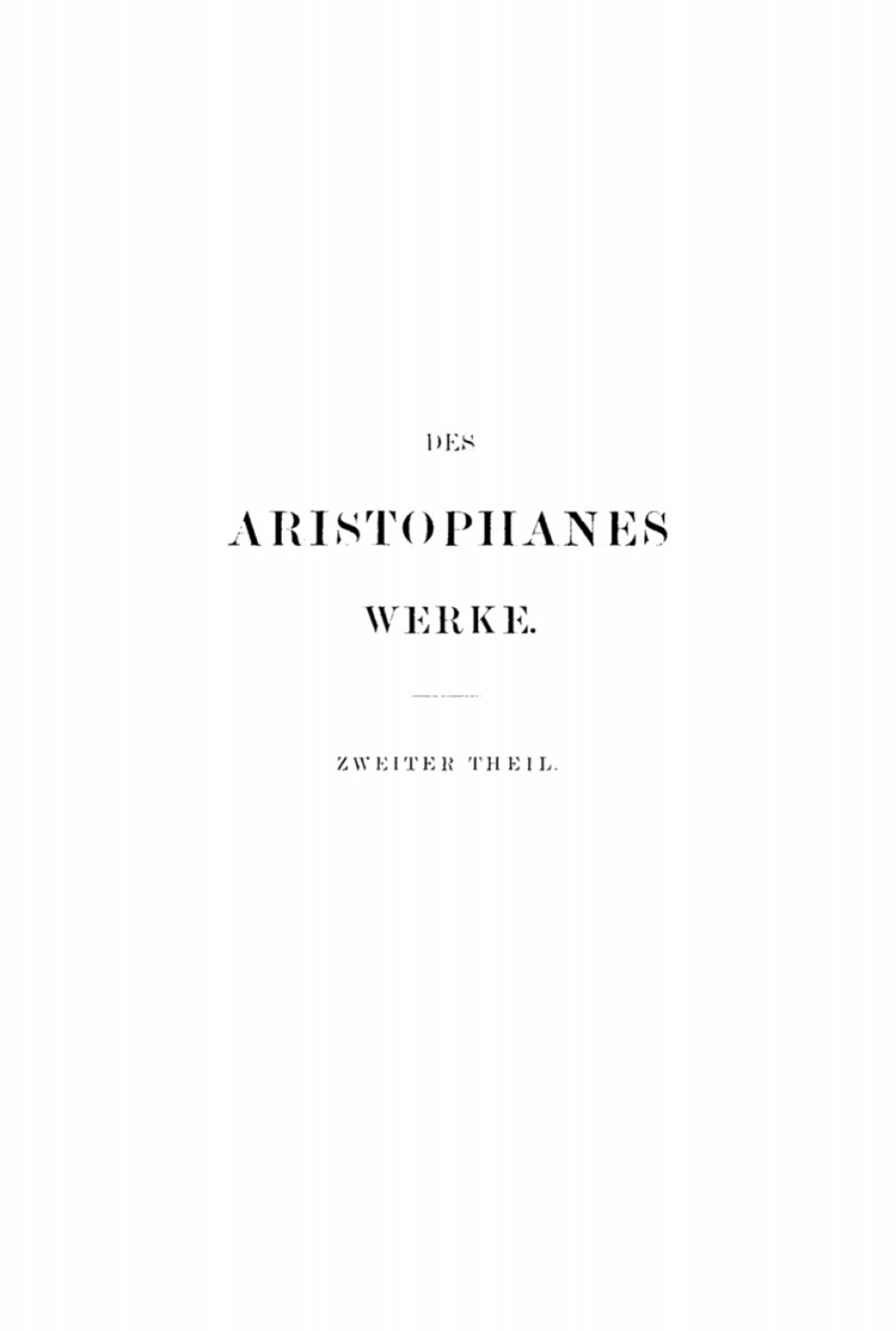 Aristophanes: Des Aristophanes Werke. Teil 2 2nd Edition â€“ PDF/EPUB Version Downloadable