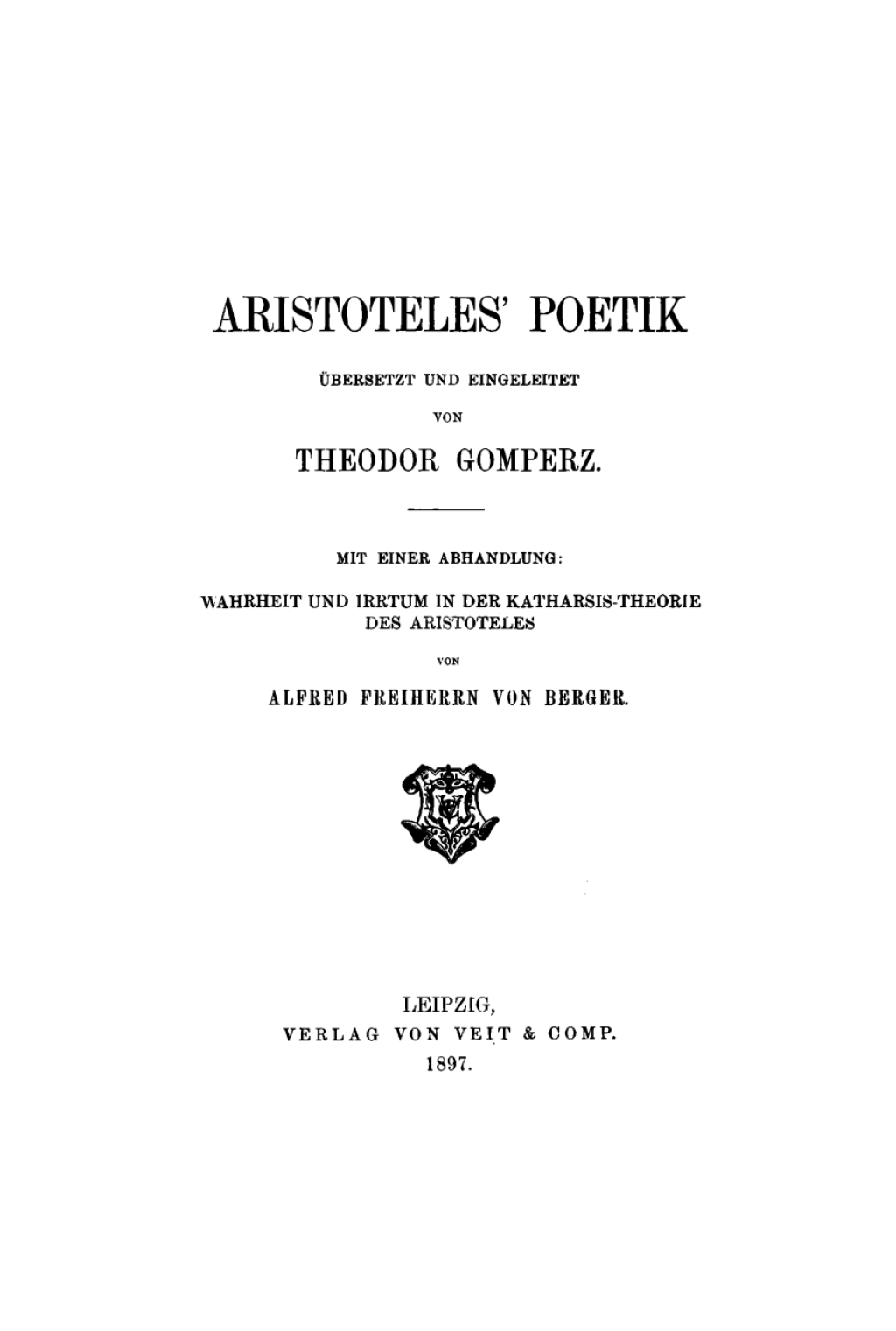Aristotelesâ€™ Poetik Mit einer Abhandlung: Wahrheit und Irrtum in der Katharsis-Theorie des Aristoteles 1st Edition â€“ PDF/EPUB Version Downloadable