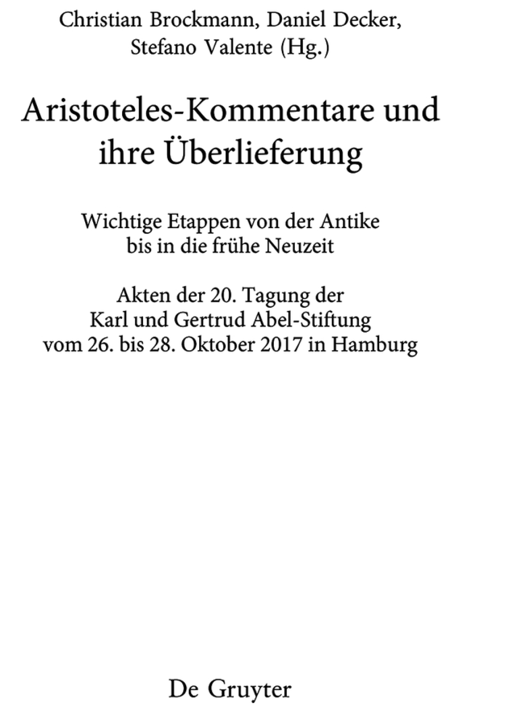 Aristoteles-Kommentare und ihre Ãœberlieferung Wichtige Etappen von der Antike bis in die frÃ¼he Neuzeit 1st Edition â€“ PDF/EPUB Version Downloadable
