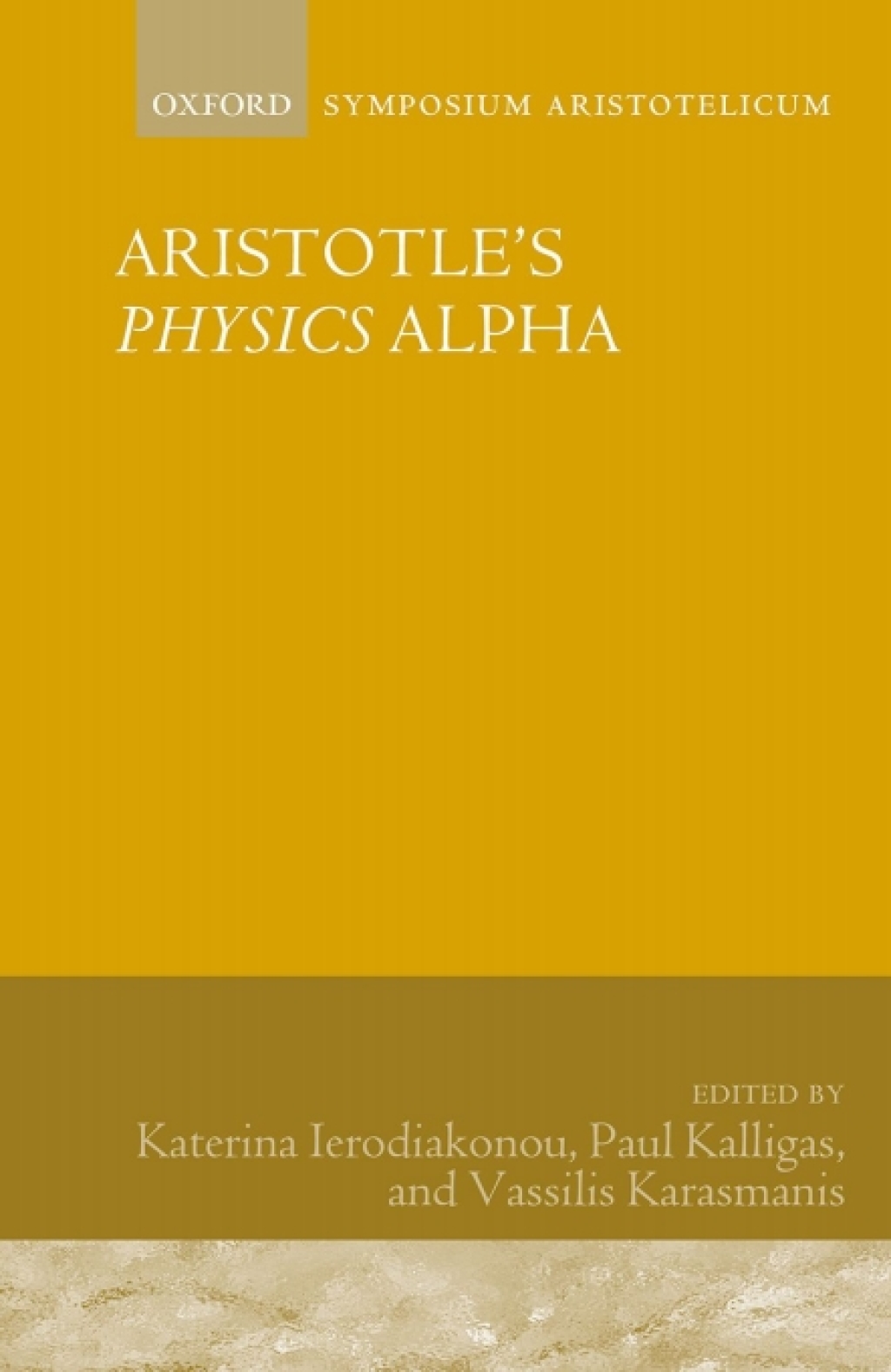 Aristotle's Physics Alpha Symposium Aristotelicum 1st Edition â€“ PDF/EPUB Version Downloadable
