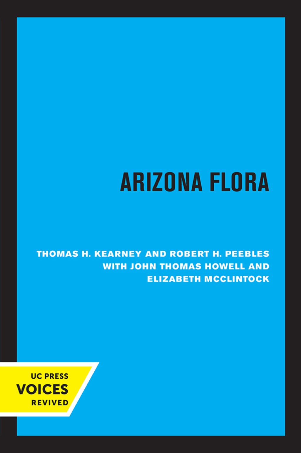 Arizona Flora Identifies 3,438 Species of Flowering Plants, Ferns, and Fern-Allies Growing Uncultivated in Arizona 2nd Edition â€“ PDF/EPUB Version Downloadable