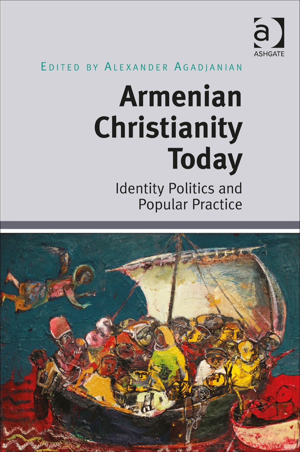 Armenian Christianity Today: Identity Politics and Popular Practice â€“ PDF/EPUB Version Downloadable