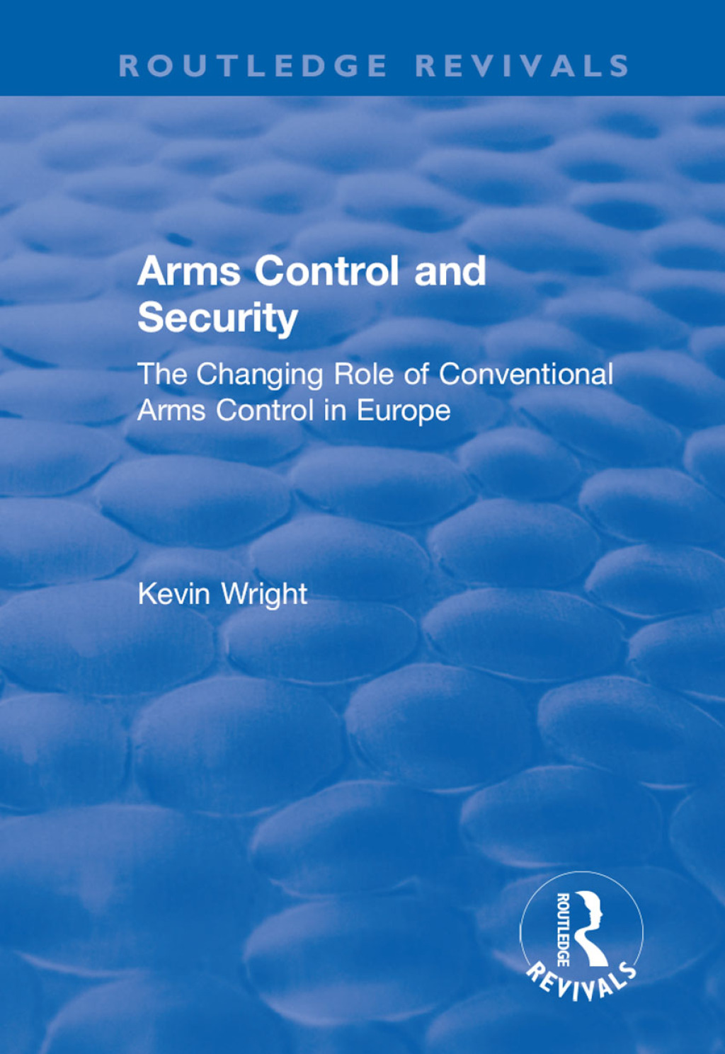 Arms Control and Security: The Changing Role of Conventional Arms Control in Europe The Changing Role of Conventional Arms Control in Europe 1st Edition â€“ PDF/EPUB Version Downloadable