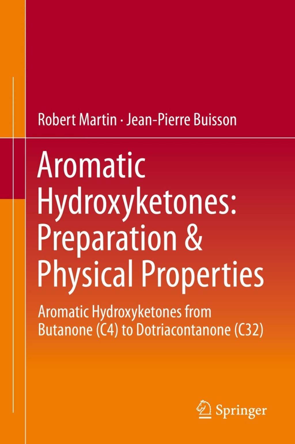 Aromatic Hydroxyketones: Preparation & Physical Properties Aromatic Hydroxyketones from Butanone (C4) to Dotriacontanone (C32) â€“ PDF/EPUB Version Downloadable