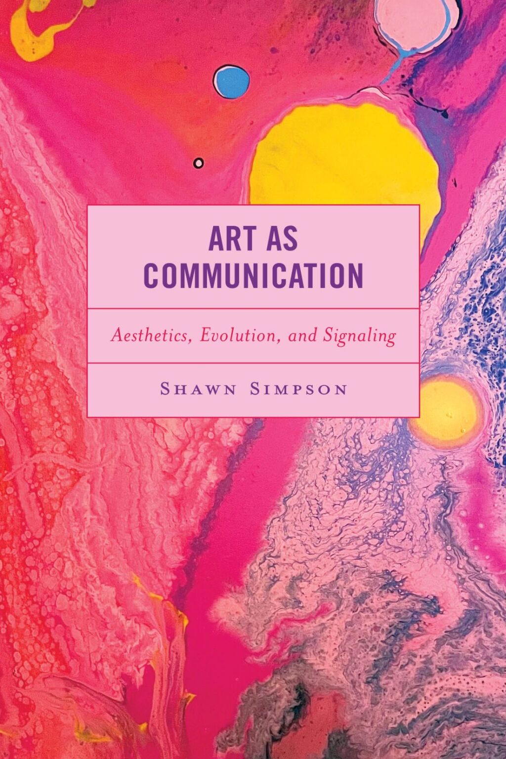Art as Communication Aesthetics, Evolution, and Signaling 1st Edition â€“ PDF/EPUB Version Downloadable