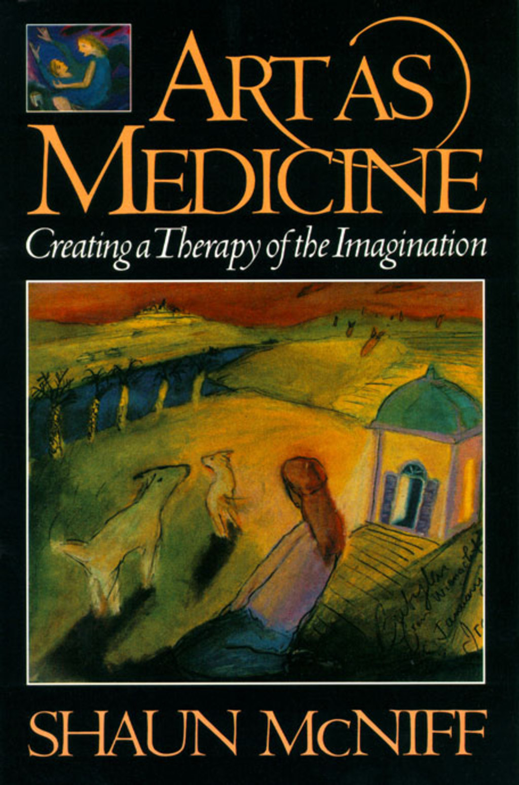 Art as Medicine Creating a Therapy of the Imagination - (PDF/EPUB Version)