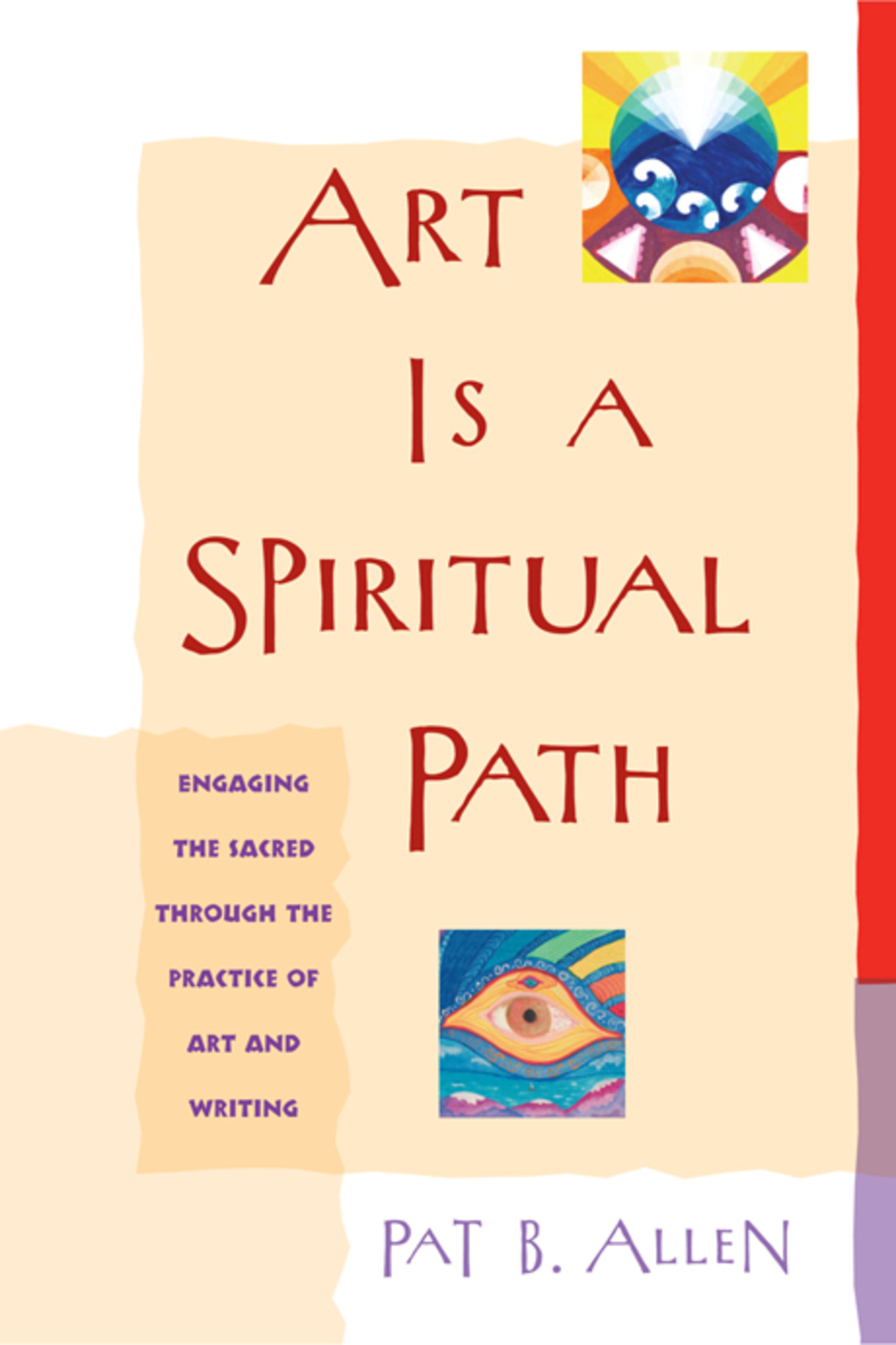 Art Is a Spiritual Path Engaging the Sacred through the Practice of Art and Writing - (PDF/EPUB Version)