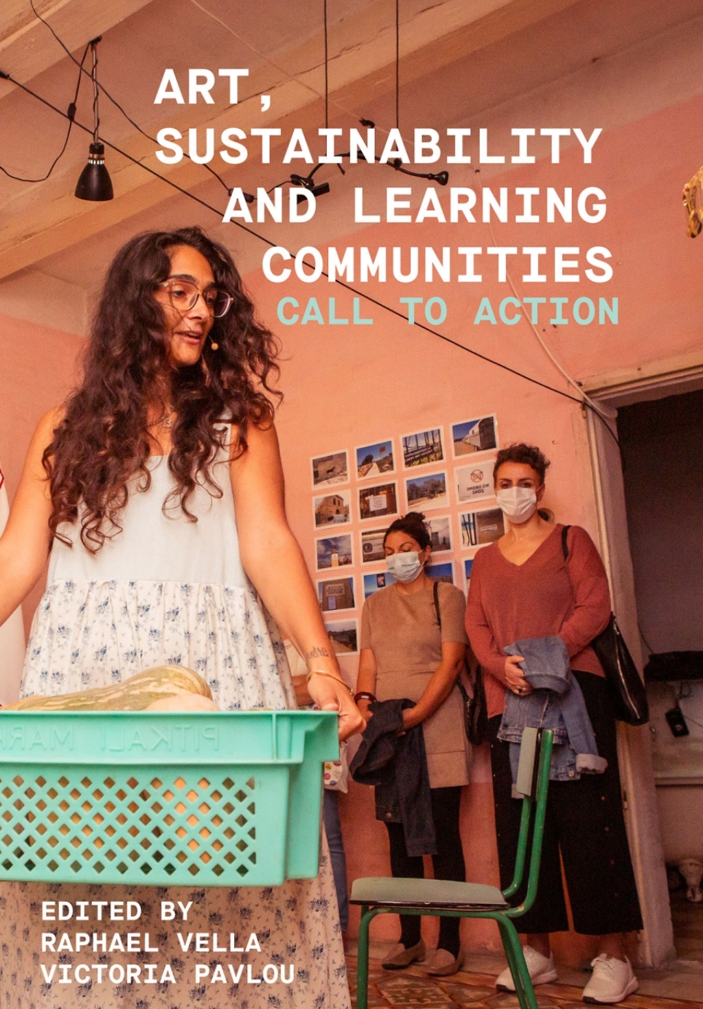 Art, Sustainability and Learning Communities Call to Action 1st Edition â€“ PDF/EPUB Version Downloadable