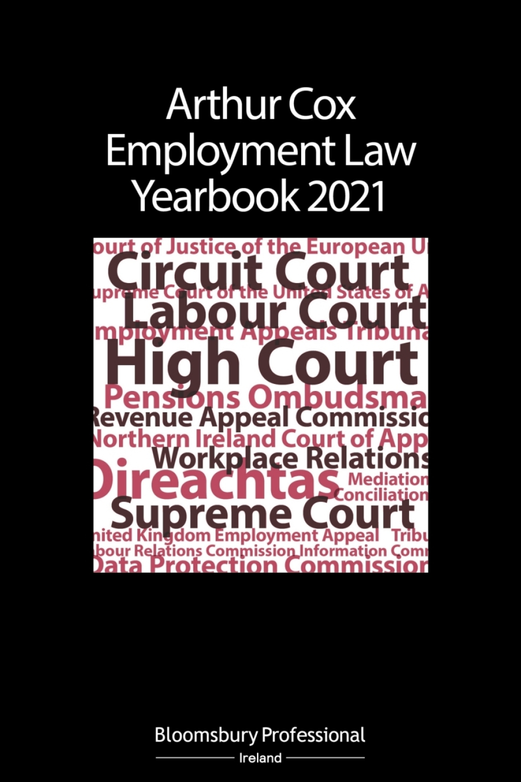 Arthur Cox Employment Law Yearbook 2021 1st Edition – PDF/EPUB Version Downloadable Arthur Cox Employment Law Yearbook 2021 1st Edition – PDF/EPUB Version Downloadable - Image 1
