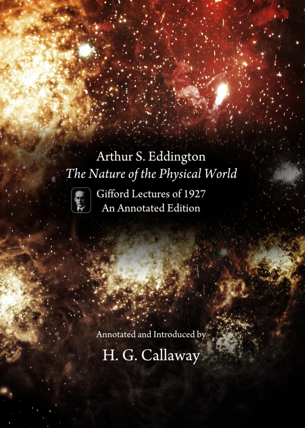Arthur S. Eddington, The Nature of the Physical World Gifford Lectures of 1927, An Annotated Edition 1st Edition â€“ PDF/EPUB Version Downloadable