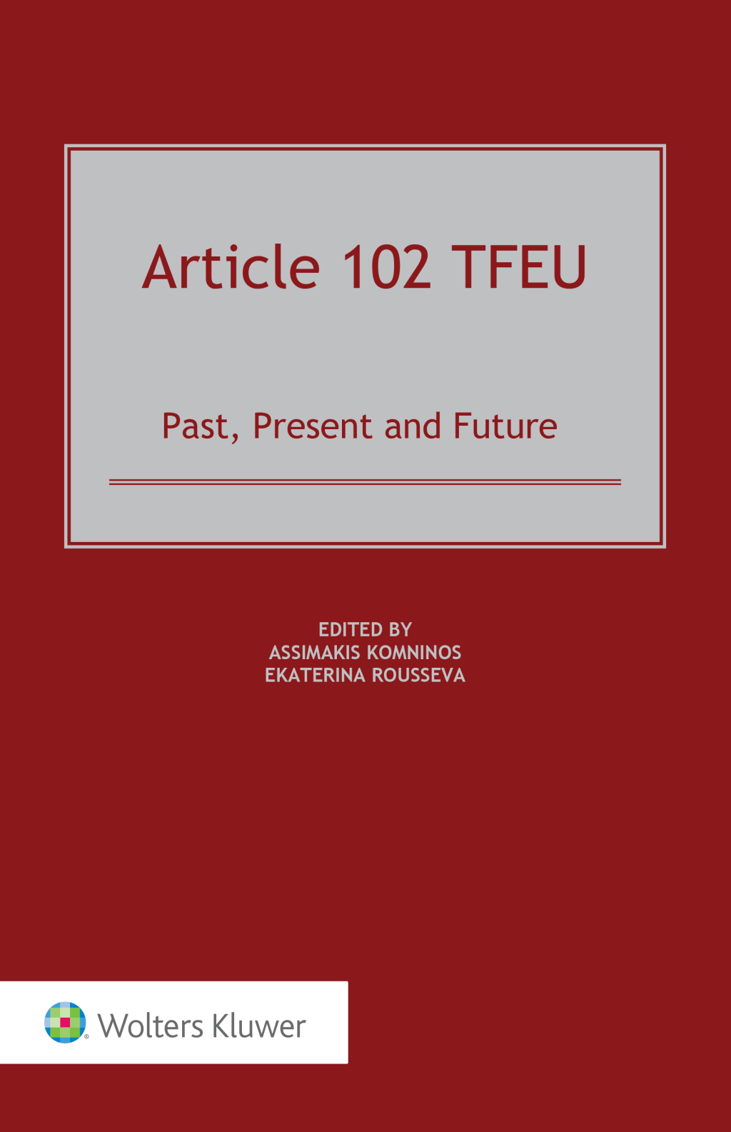 Article 102 TFEU Past, Present and Future â€“ PDF/EPUB Version Downloadable
