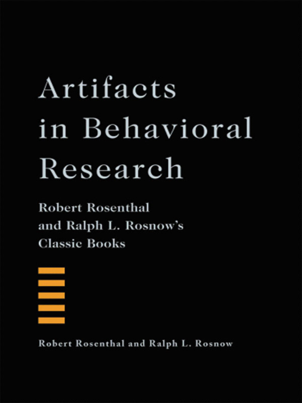 Artifacts in Behavioral Research Robert Rosenthal and Ralph L. Rosnow's Classic Books â€“ PDF/EPUB Version Downloadable