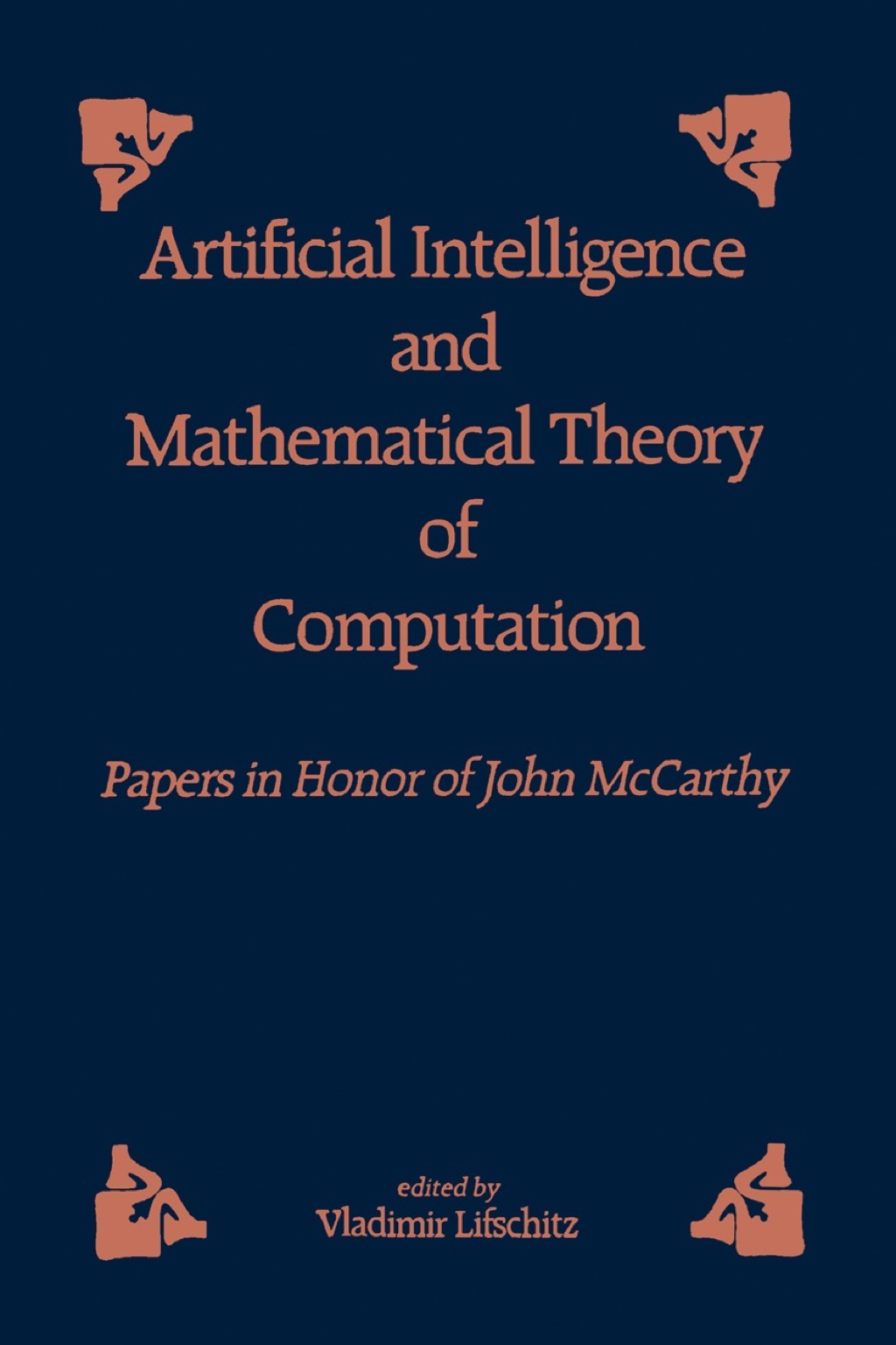 Artificial and Mathematical Theory of Computation: Papers in Honor of John McCarthy  â€“ PDF/EPUB Version Downloadable