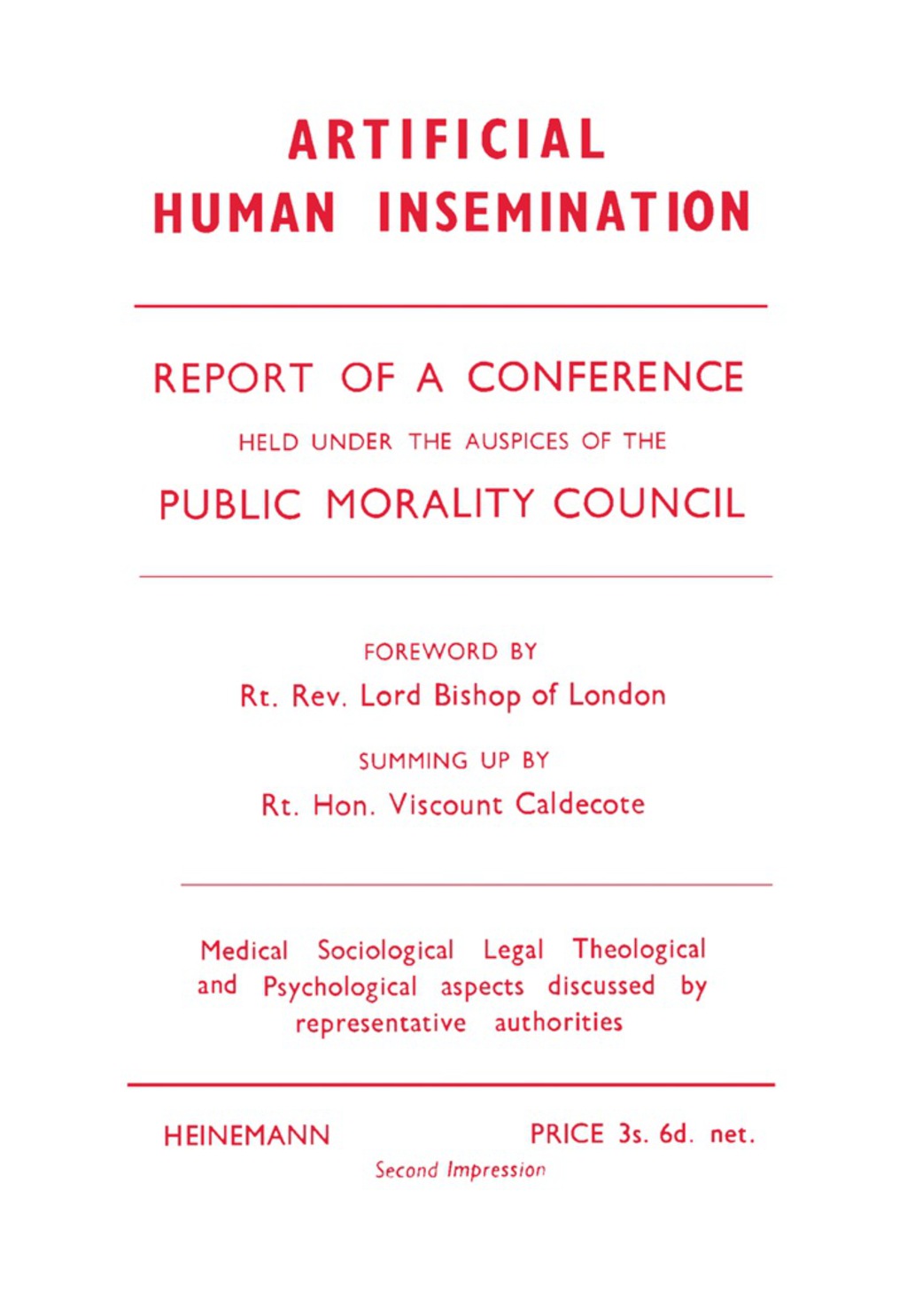 Artificial Human Insemination Report of a Conference Held in London under the Auspices of the Public Morality Council - (PDF/EPUB Version)