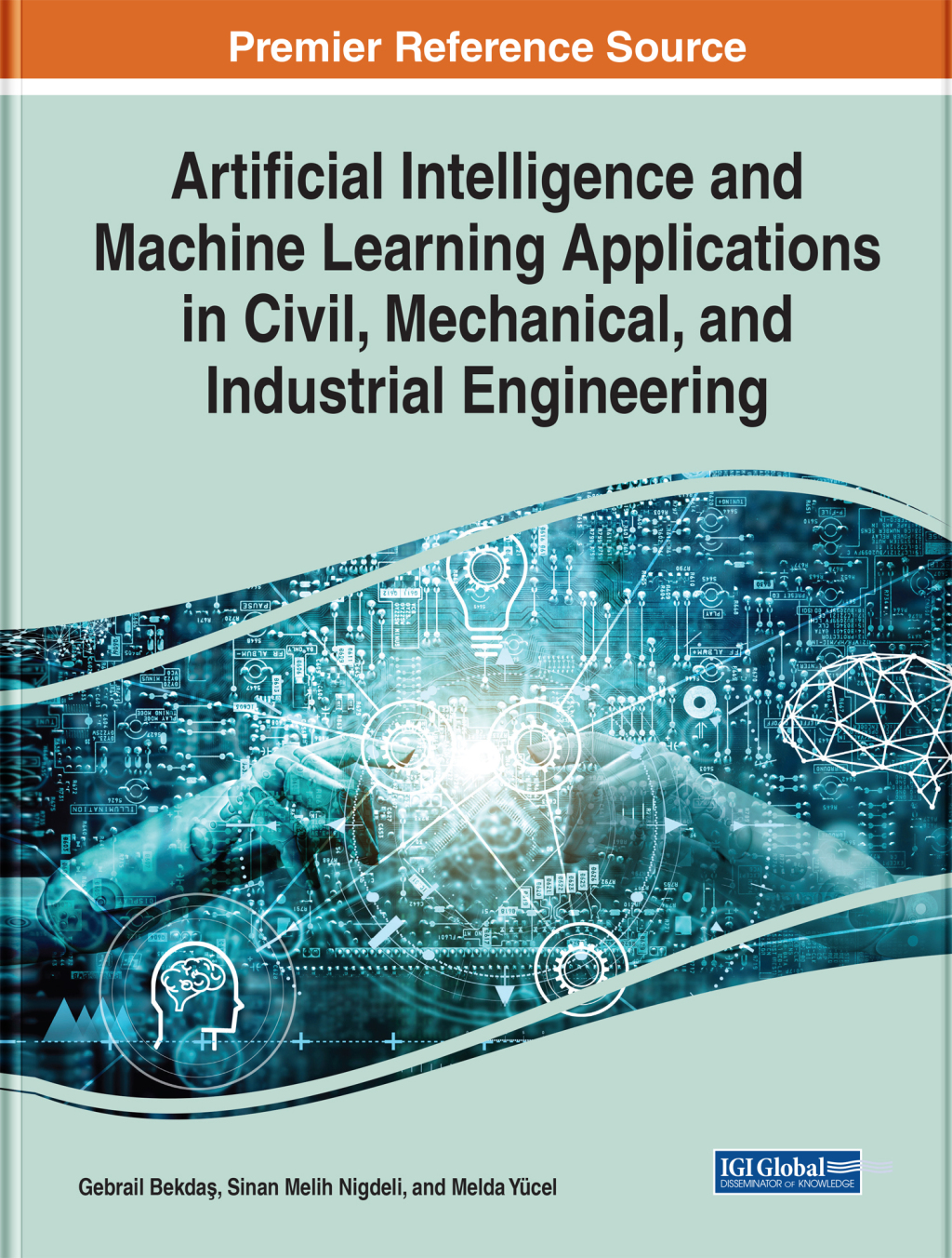 Artificial Intelligence and Machine Learning Applications in Civil, Mechanical, and Industrial Engineering â€“ PDF/EPUB Version Downloadable