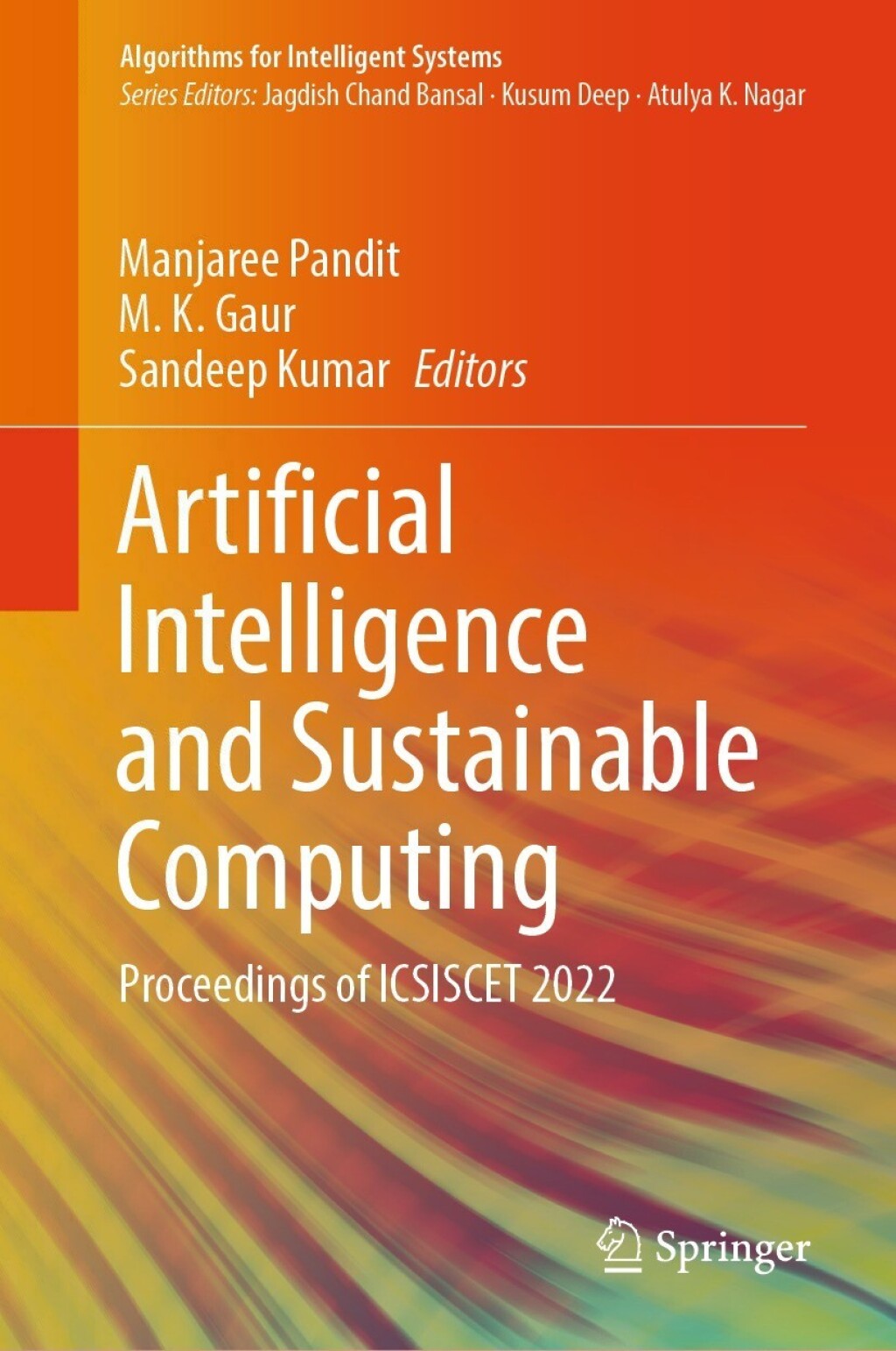 Artificial Intelligence and Sustainable Computing Proceedings of ICSISCET 2022 â€“ PDF/EPUB Version Downloadable