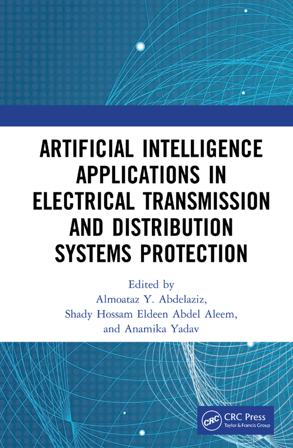 Artificial Intelligence Applications in Electrical Transmission and Distribution Systems Protection 1st Edition â€“ PDF/EPUB Version Downloadable