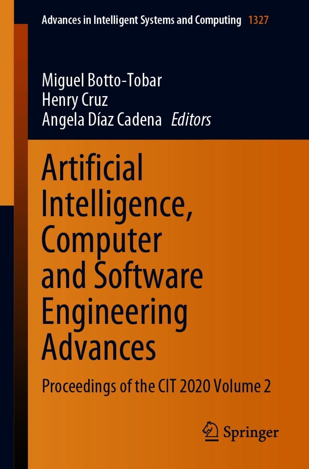 Artificial Intelligence, Computer and Software Engineering Advances Proceedings of the CIT 2020 Volume 2 â€“ PDF/EPUB Version Downloadable
