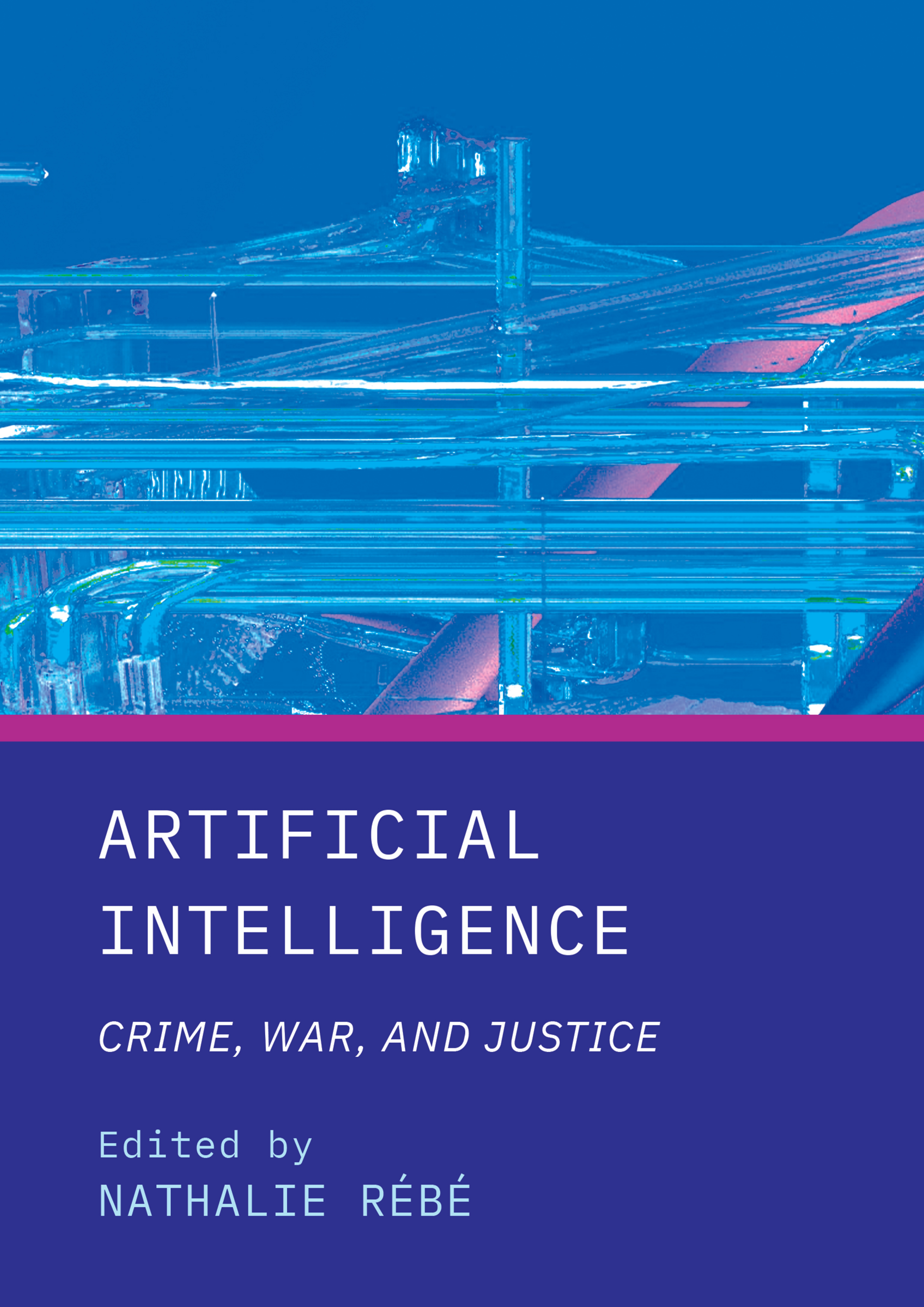 Artificial Intelligence Crime, War, and Justice 1st Edition â€“ PDF ...