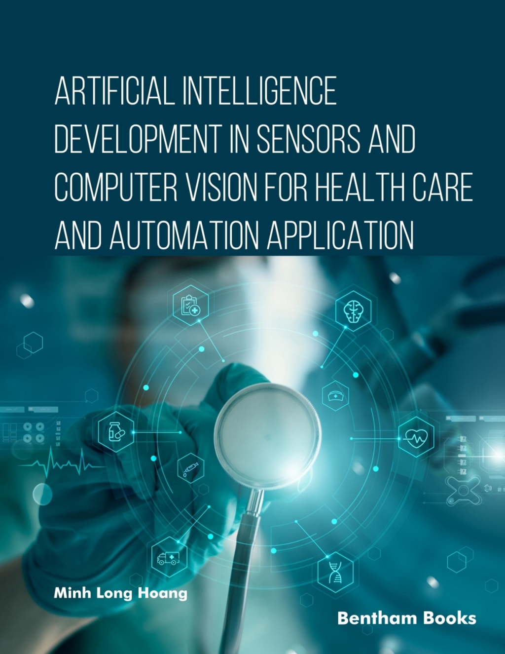 Artificial Intelligence Development in Sensors and Computer Vision for Health Care and Automation Application 1st Edition â€“ PDF/EPUB Version Downloadable