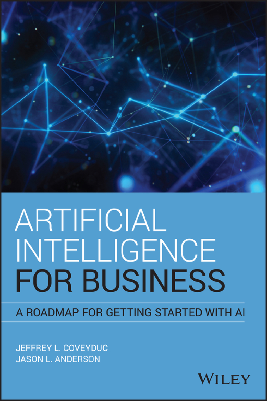 Artificial Intelligence for Business: A Roadmap for Getting Started with AI A Roadmap for Getting Started with AI 1st Edition - (PDF/EPUB Version)