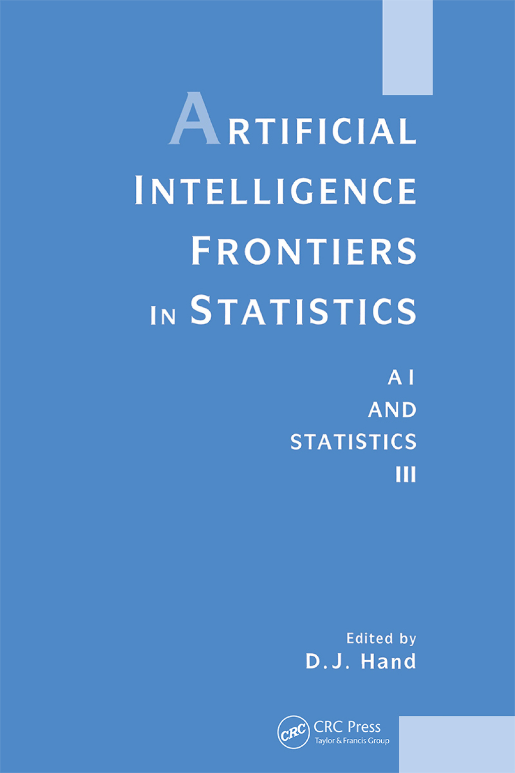 Artificial Intelligence Frontiers in Statistics Al and Statistics III 1st Edition â€“ PDF/EPUB Version Downloadable