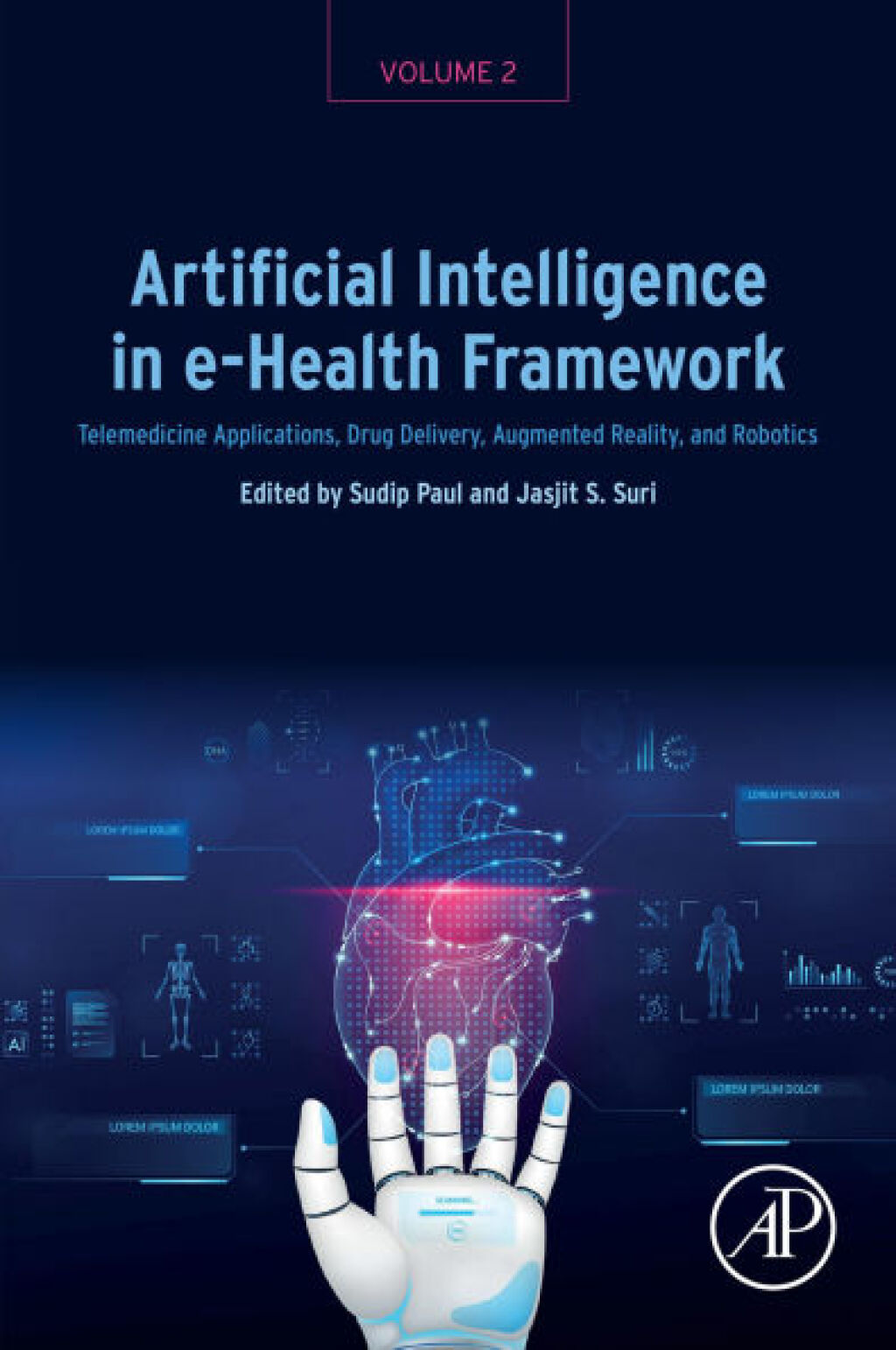 Artificial Intelligence in e-Health Framework, Volume 2 Telemedicine Applications, Drug Delivery, Augmented Reality, and Robotics â€“ PDF/EPUB Version Downloadable