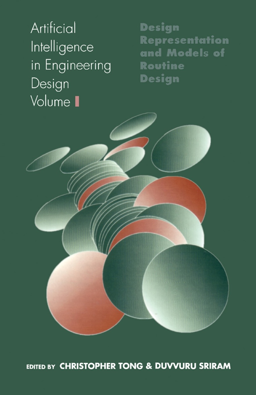 Artificial Intelligence in Engineering Design: Volume I: Design Representation and Models of Routine Design  â€“ PDF/EPUB Version Downloadable