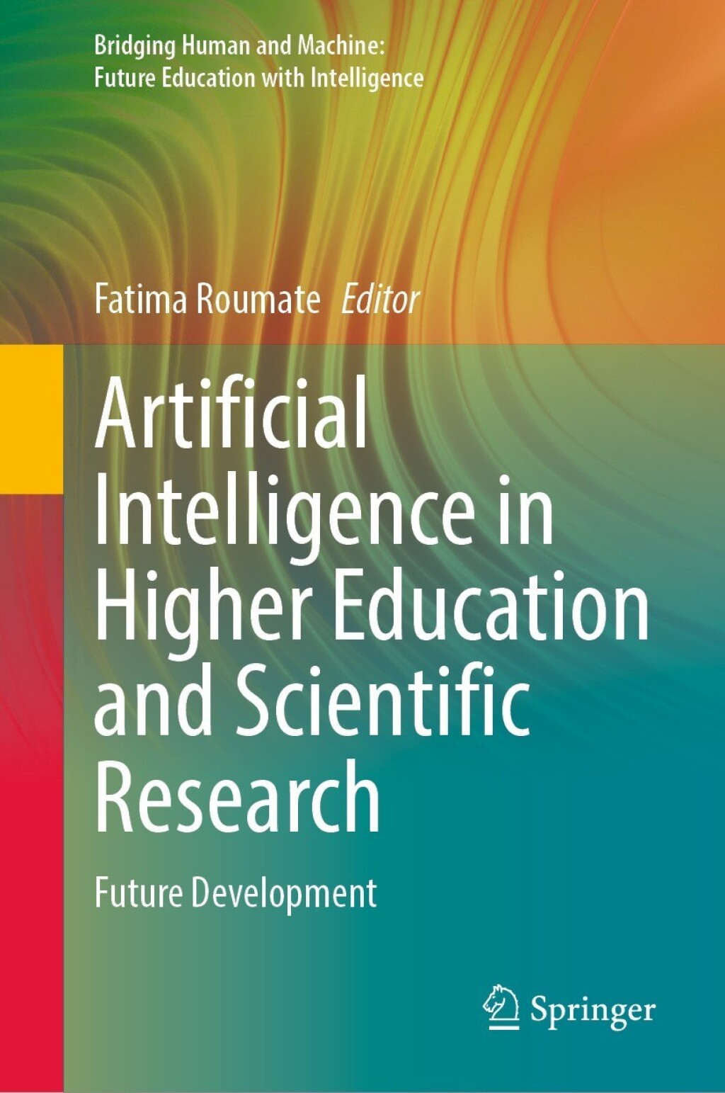 Artificial Intelligence in Higher Education and Scientific Research Future Development â€“ PDF/EPUB Version Downloadable