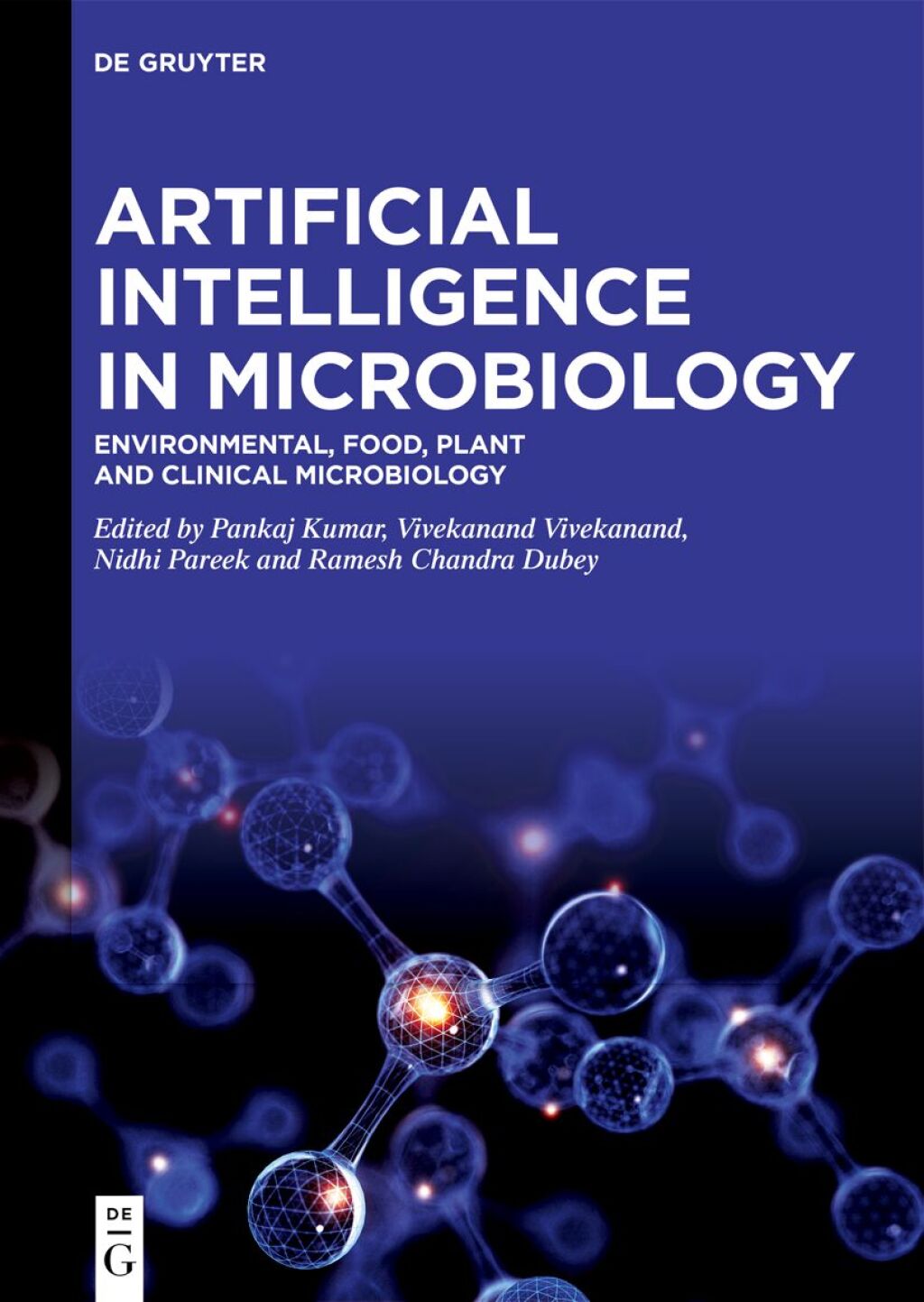 Artificial Intelligence in Microbiology Environmental, Food, Plant and Clinical Microbiology 1st Edition â€“ PDF/EPUB Version Downloadable
