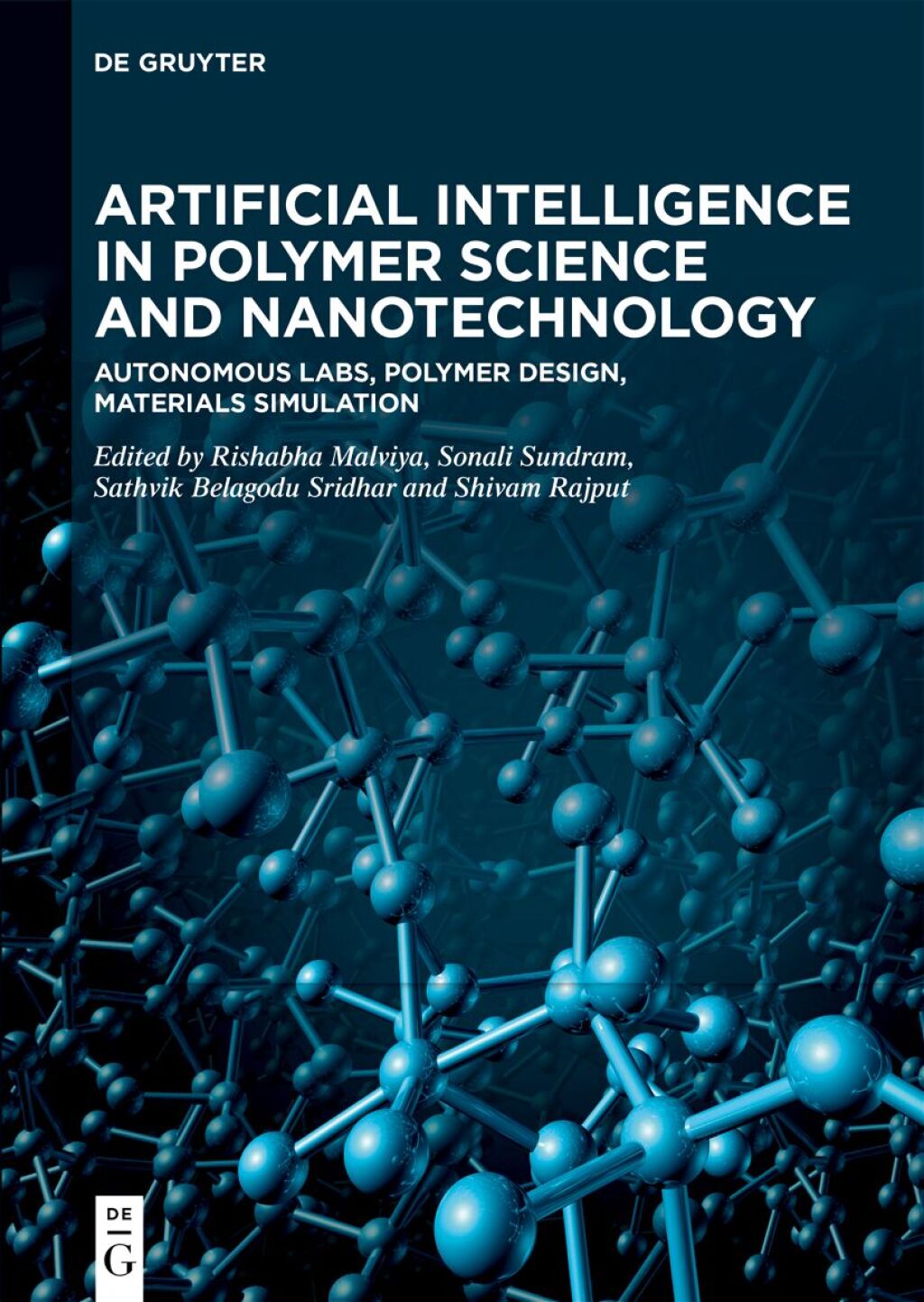 Artificial Intelligence in Polymer Science and Nanotechnology Autonomous Labs, Polymer Design, Materials Simulation 1st Edition â€“ PDF/EPUB Version Downloadable