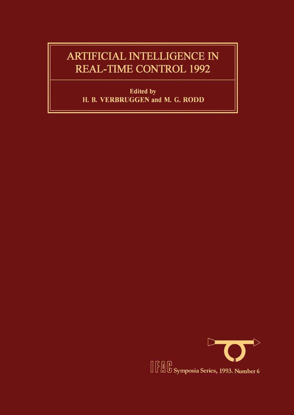 Artificial Intelligence in Real-Time Control 1992 Selected Papers from theIFAC/IFIP/IMACS Symposium, Delft, Netherlands, 16-18 June 1992  â€“ PDF/EPUB Version Downloadable