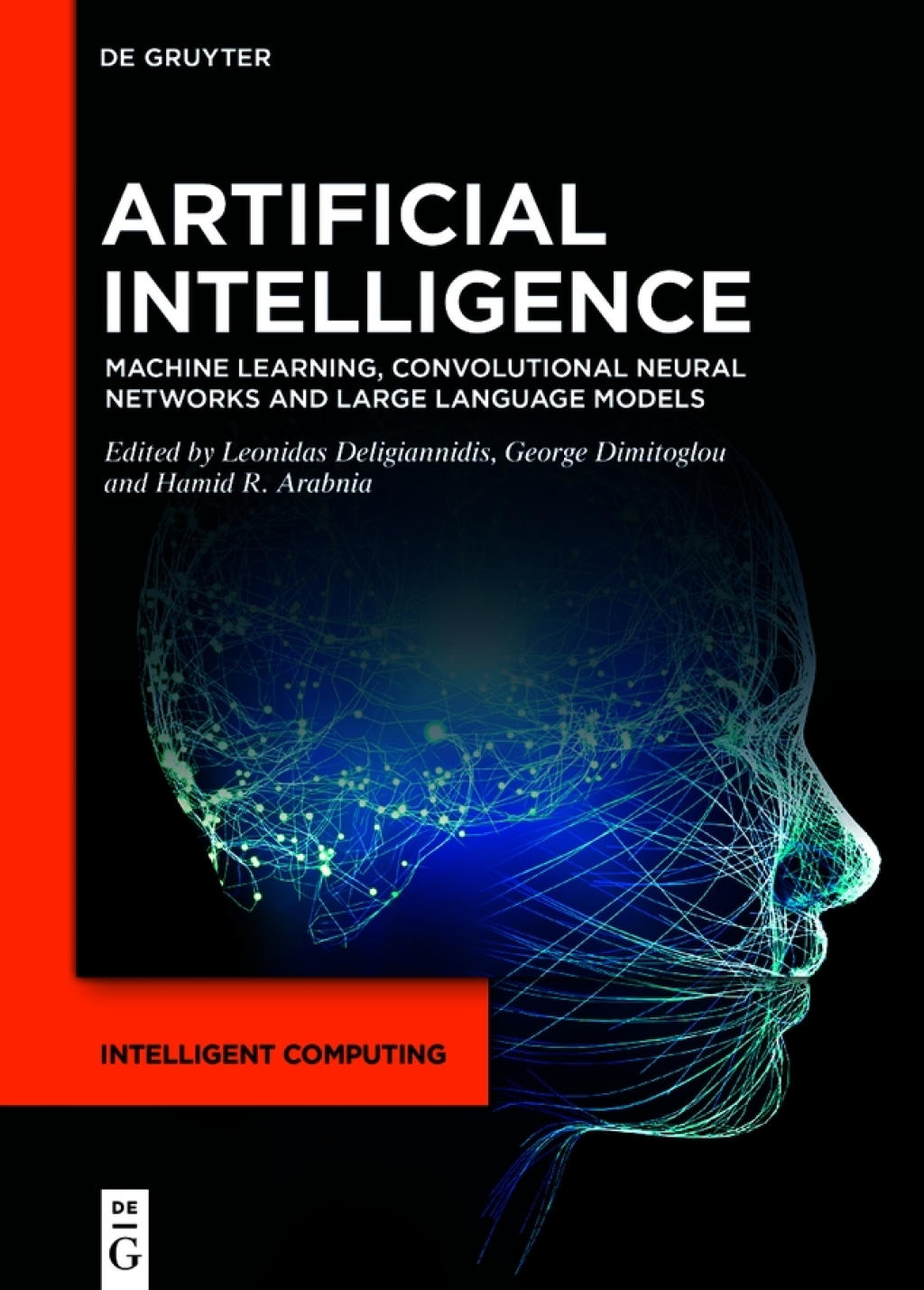 Artificial Intelligence Machine Learning, Convolutional Neural Networks and Large Language Models 1st Edition â€“ PDF/EPUB Version Downloadable