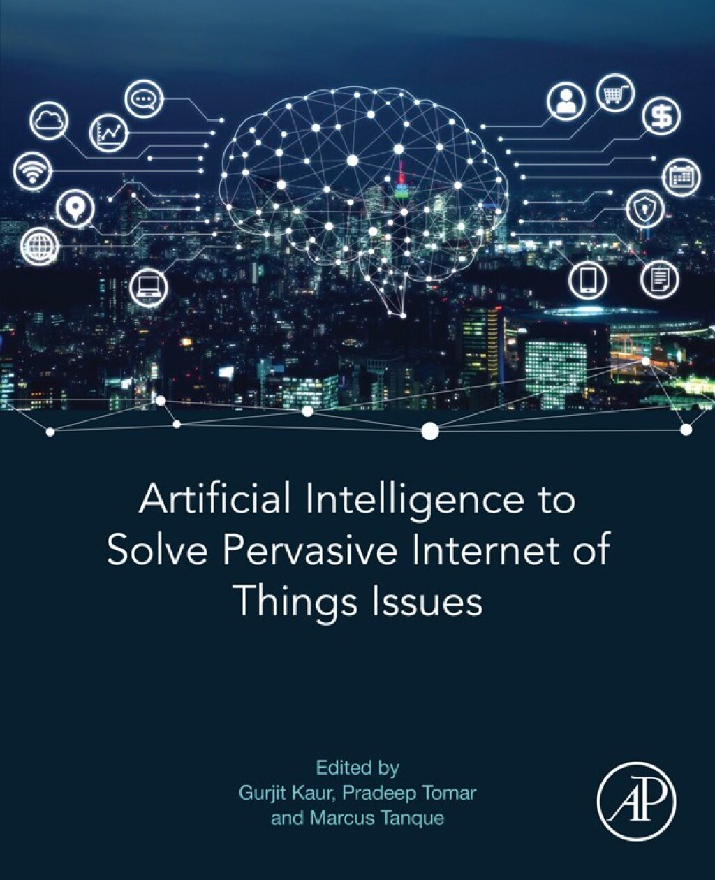 Artificial Intelligence to Solve Pervasive Internet of Things Issues ...