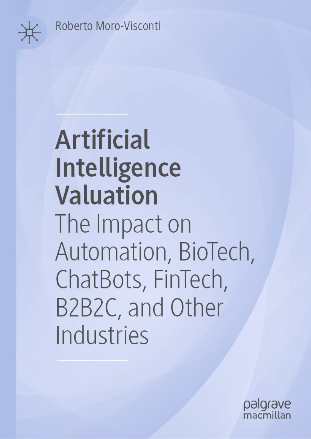 Artificial Intelligence Valuation The Impact on Automation, BioTech ...