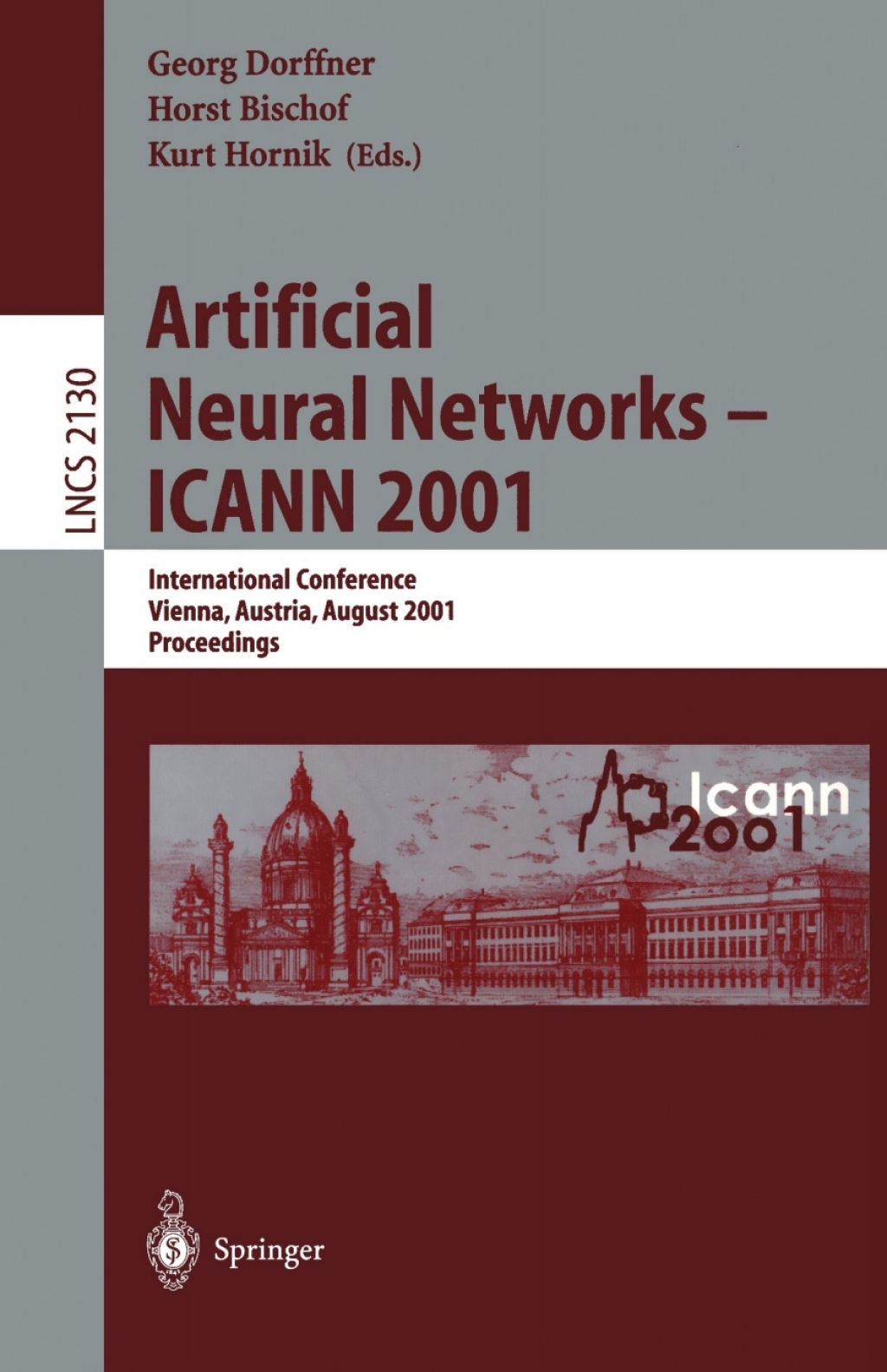 Artificial Neural Networks - ICANN 2001 International Conference Vienna, Austria, August 21-25, 2001 Proceedings 1st Edition â€“ PDF/EPUB Version Downloadable