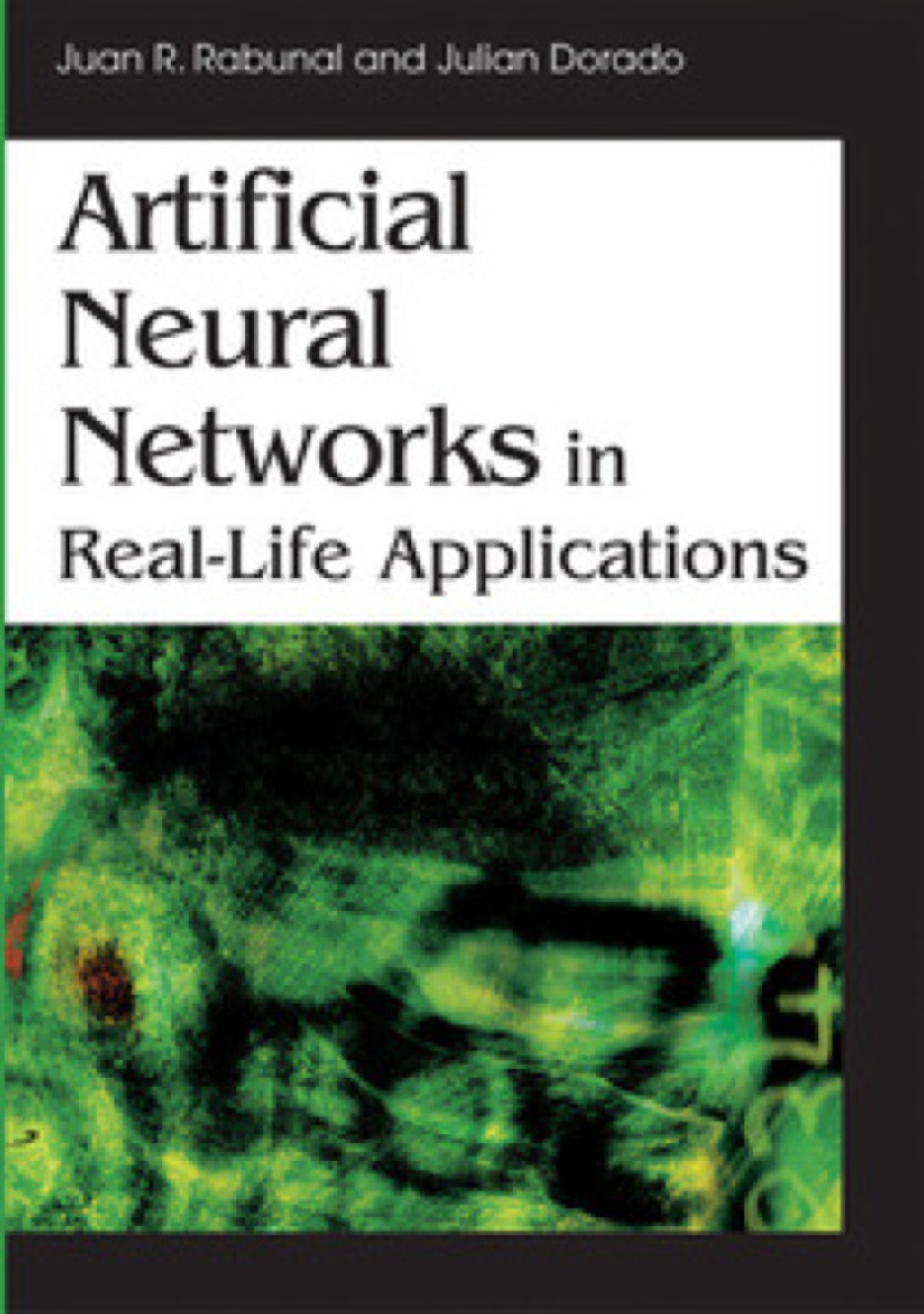 Artificial Neural Networks in Real-Life Applications  â€“ PDF/EPUB Version Downloadable