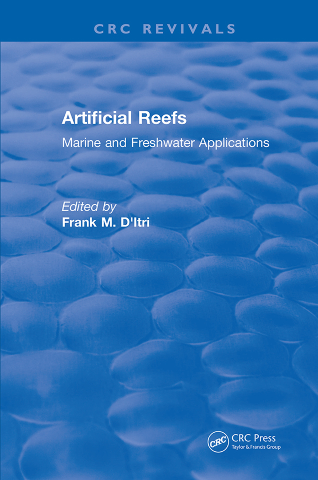 Artificial Reefs Marine and Freshwater Applications 1st Edition â€“ PDF/EPUB Version Downloadable
