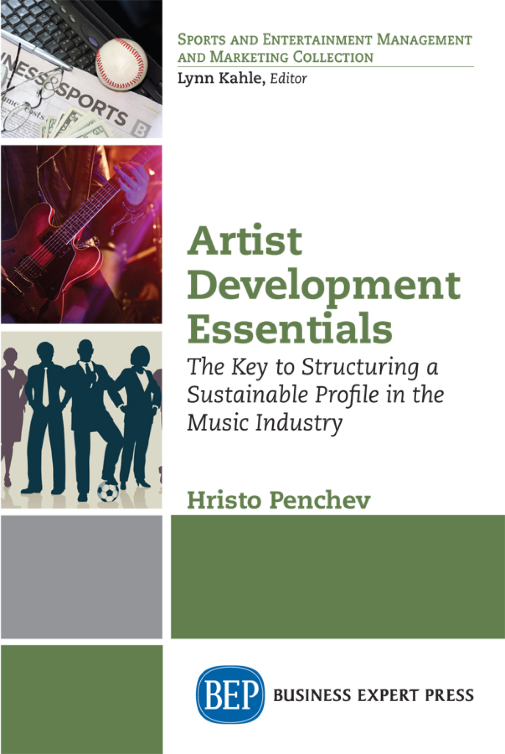Artist Development Essentials The Key to Structuring a Sustainable Profile in the Music Industry - (PDF/EPUB Version)