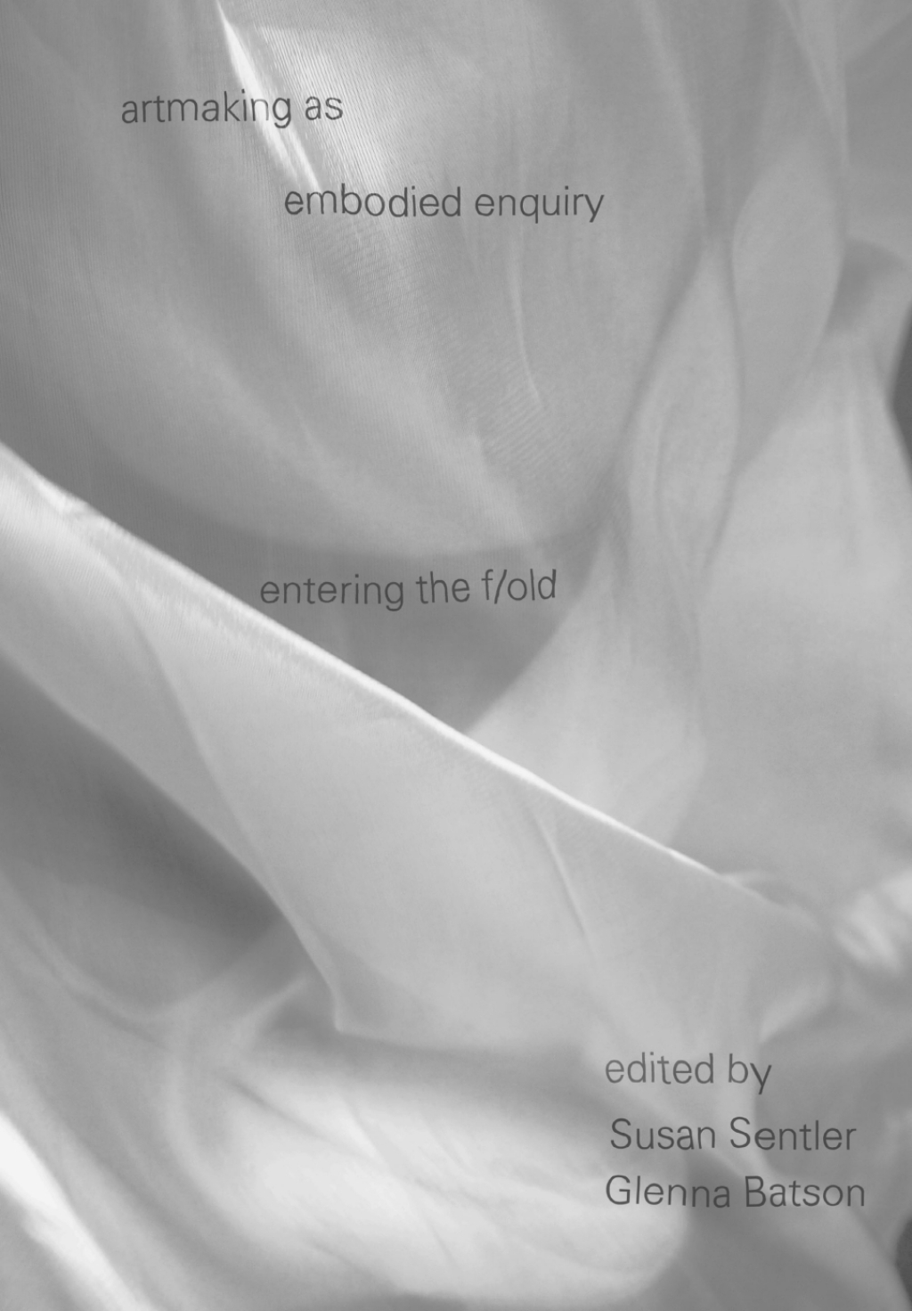 artmaking as embodied enquiry entering the fold  â€“ PDF/EPUB Version Downloadable