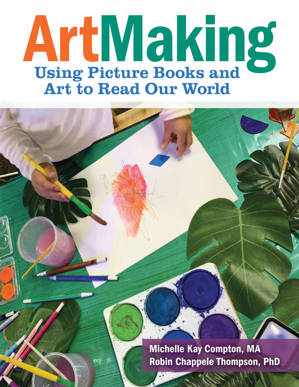 ArtMaking Using Picture Books and Art to Read Our World 1st Edition - (PDF/EPUB Version)