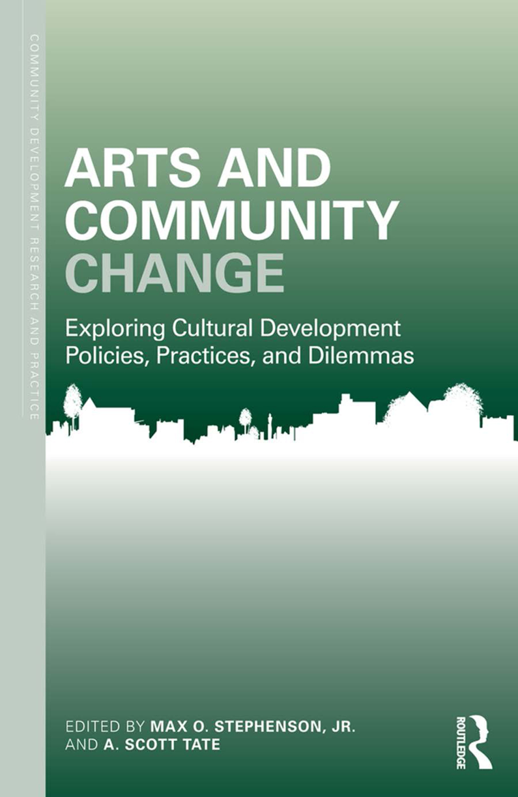 Arts and Community Change Exploring Cultural Development Policies, Practices and Dilemmas 1st Edition â€“ PDF/EPUB Version Downloadable