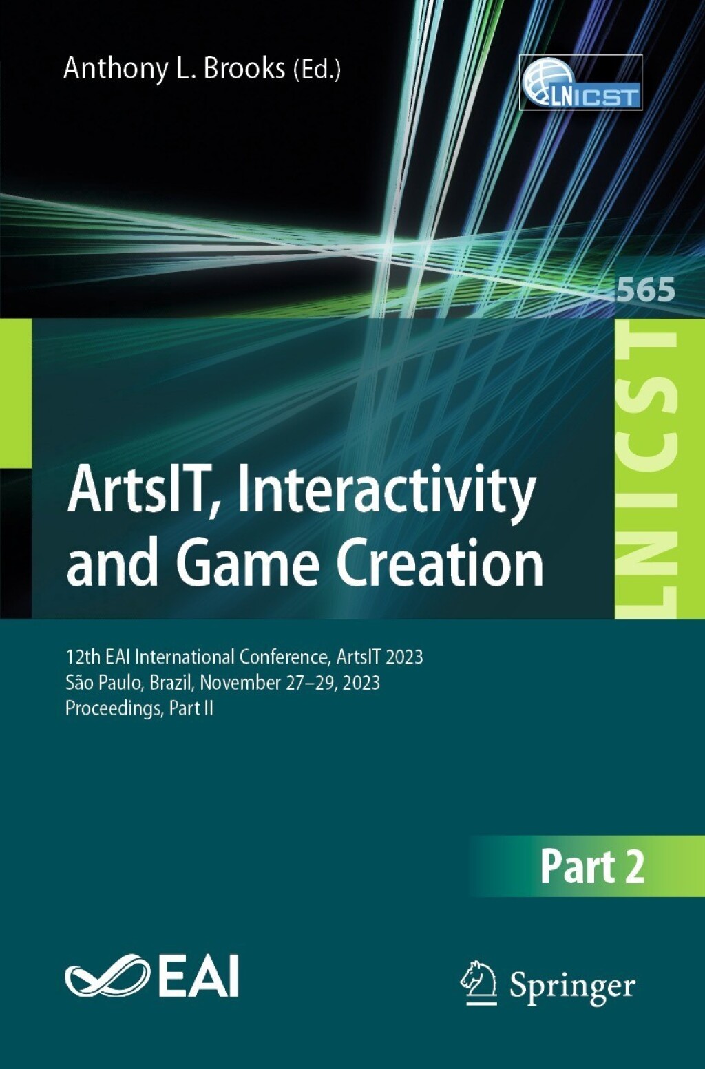 ArtsIT, Interactivity and Game Creation 12th EAI International Conference, ArtsIT 2023, SÃ£o Paulo, Brazil, November 27-29, 2023, Proceedings, Part II  â€“ PDF/EPUB Version Downloadable