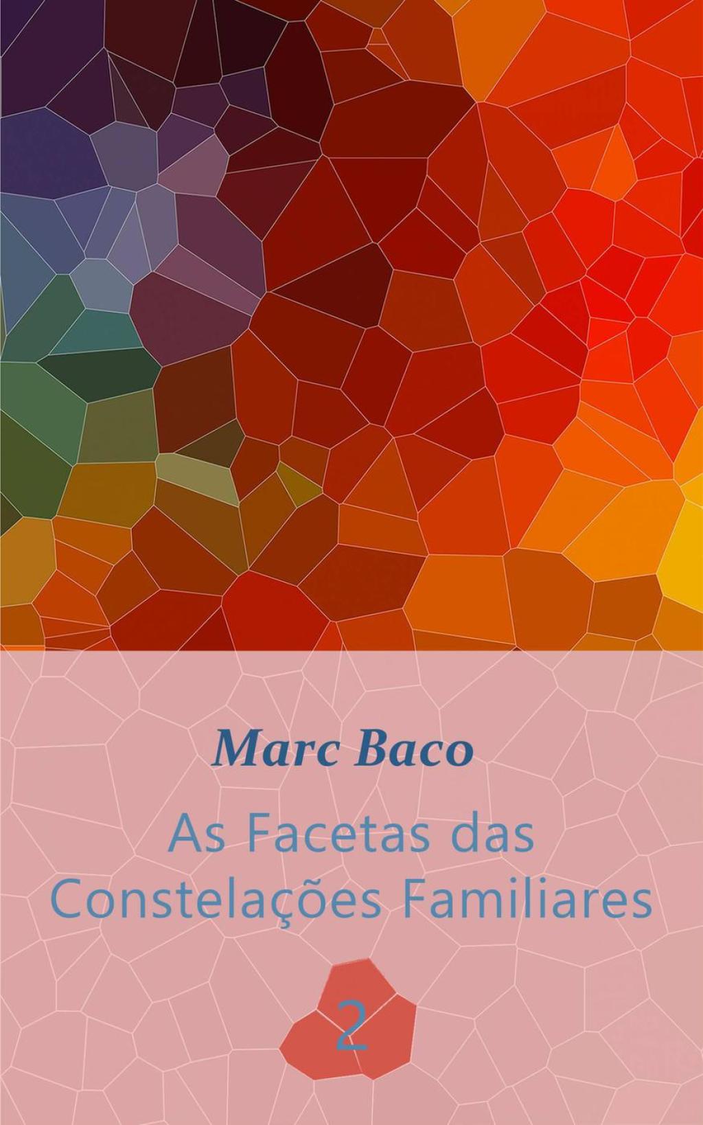 As Facetas das ConstelaÃ§Ãµes familiares 2 - (PDF/EPUB Version)