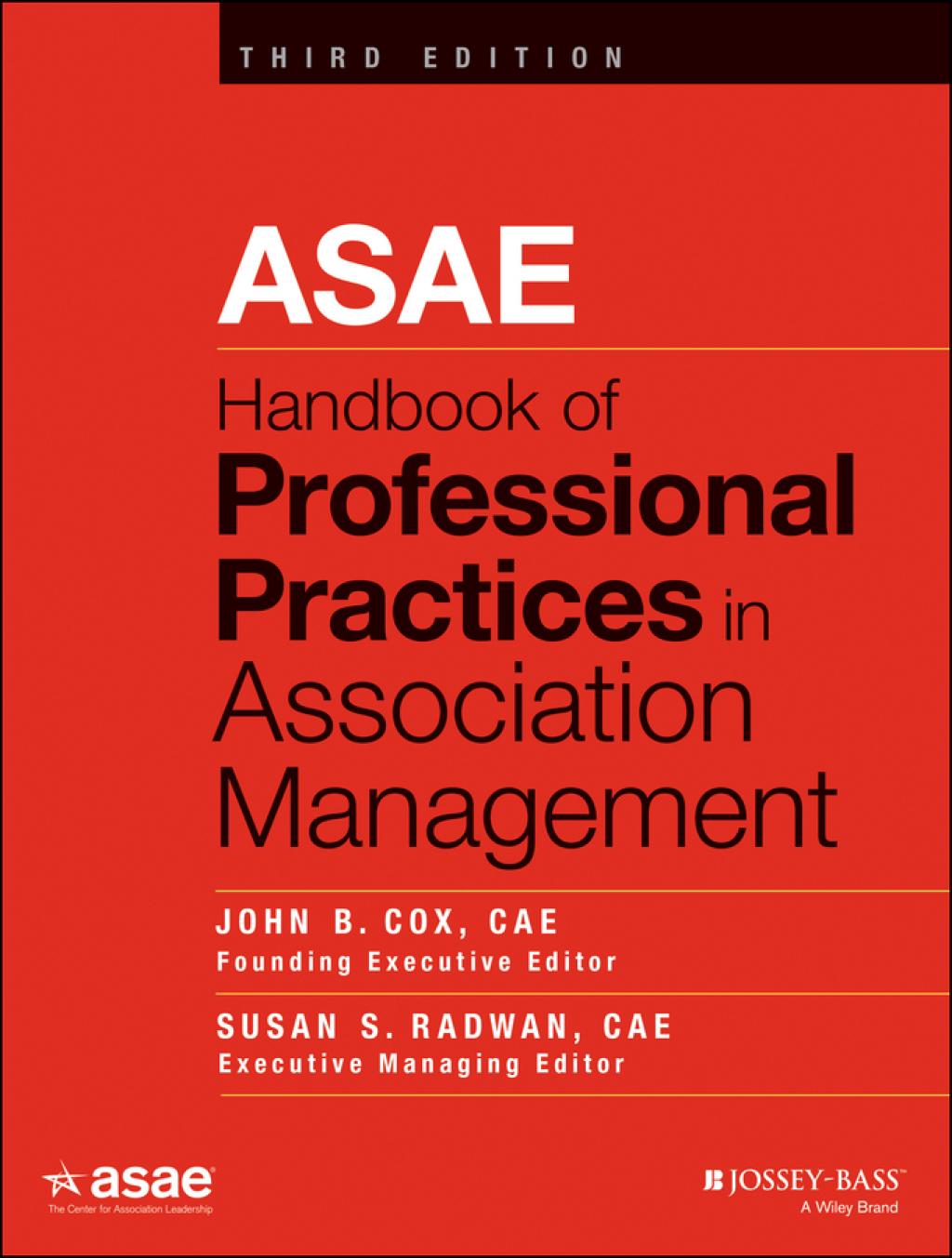 ASAE Handbook of Professional Practices in Association Management 3rd ...