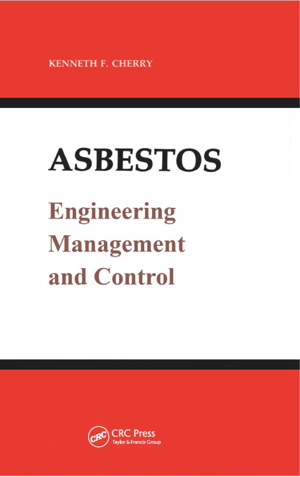 Asbestos Engineering, Management and Control 1st Edition â€“ PDF/EPUB Version Downloadable