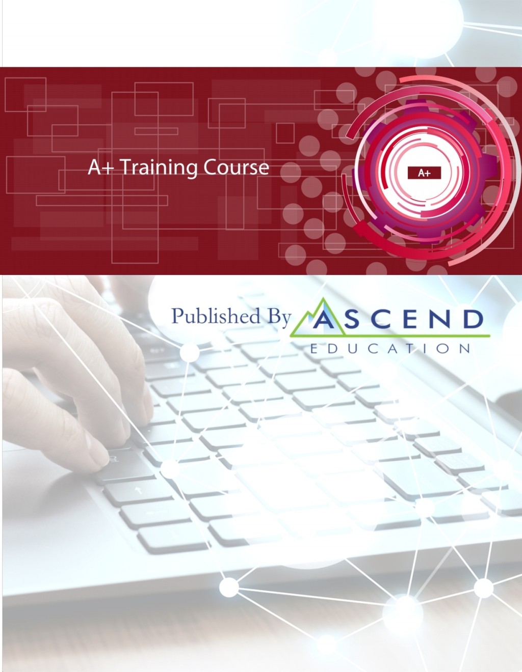 Ascend Training Series: A+ Training Course 1st Edition – PDF/EPUB ...
