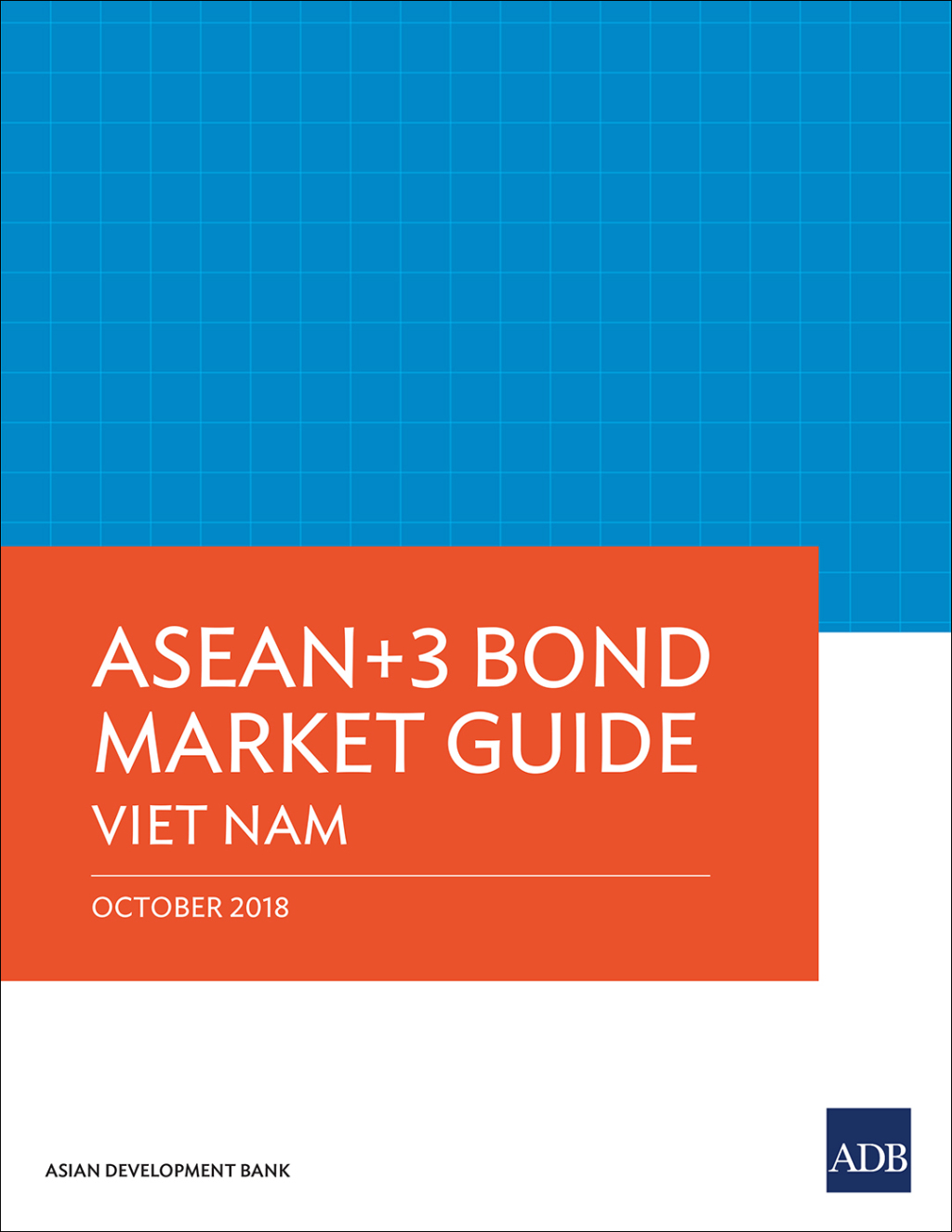 ASEAN 3 Bond Market Guide Viet Nam - (PDF/EPUB Version)