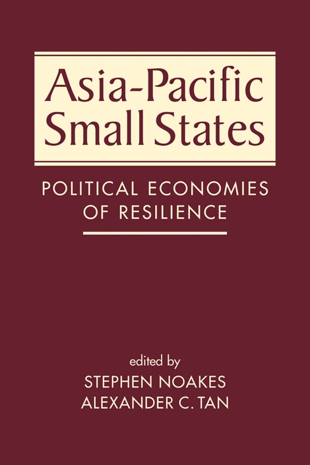 Asia-Pacific Small States: Political Economies of Resilience 1st Edition â€“ PDF/EPUB Version Downloadable