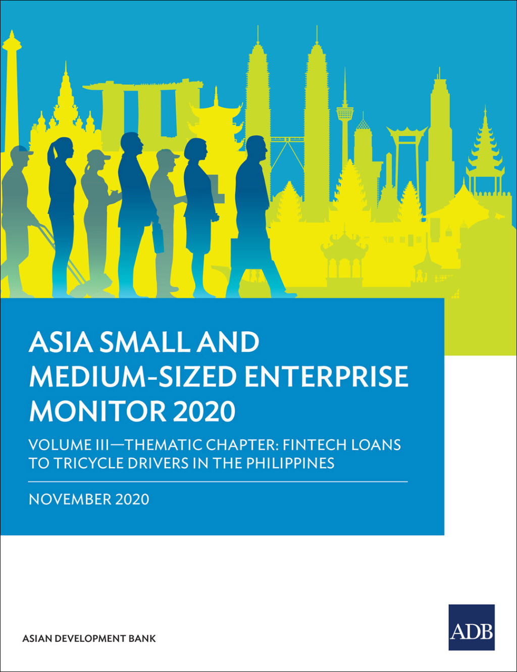 Asia Small and Medium-Sized Enterprise Monitor 2020: Volume III Thematic Chapterâ€”Fintech Loans to Tricycle Drivers in the Philippines - (PDF/EPUB Version)